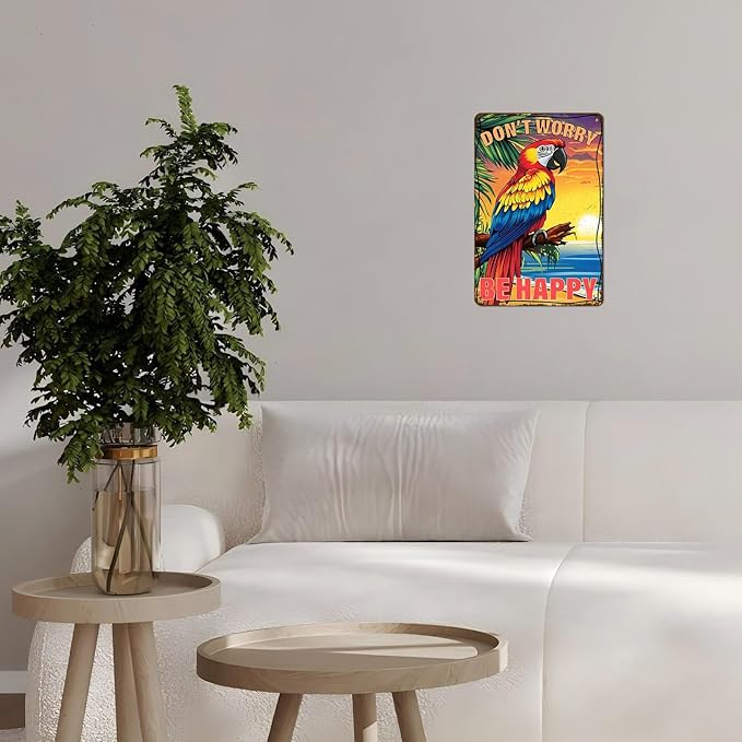 Vintage Tin Sign Don't Worry Be Happy Tin Sign The Beach Parrot for Home Farm Outdoor Bathroom Restaurant Cafes Bars Club Kitchen Garage Cute Vintage Art Wall Decor 12 * 8inch-StrideForce Fitness