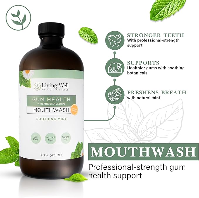 Living Well with Dr. Michelle Remineralizing + Gum Health Mouthwash – Soothing Mint | Hydroxyapatite, Colloidal Silver | Alcohol-Free, Fluoride-Free, Fresh Breath Support