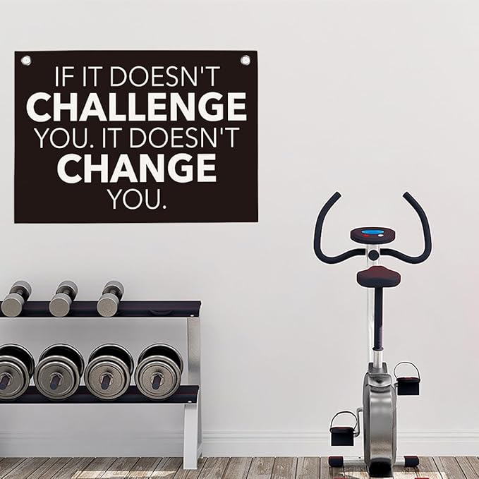 If It Doesn't Challenge You It Doesn't Change You Gym Motivational Wall Art Banner Dorm Posters Gifts for Guys Men Women Gym Flag Decor for Home Gym Bedroom Workout Room 30x20 Inchs-StrideForce Fitness