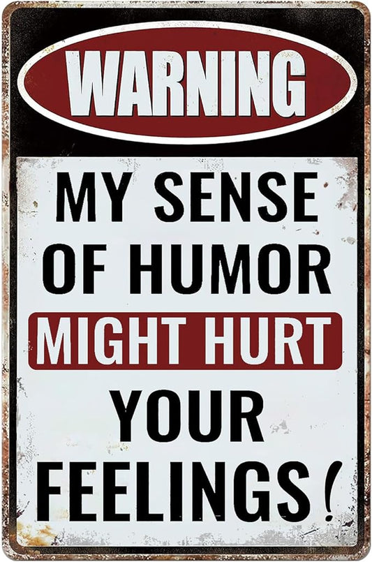Funny Man Cave Decor Bar Tin Signs Man Cave Sign Metal Garage Signs For Men Outdoor Bar Accessories Waring My Sense Of Humor Might Hurt Your Feelings Sign 8x12 Inches-StrideForce Fitness