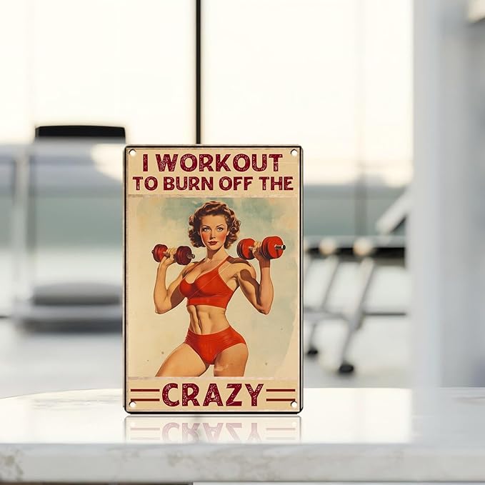 Vintage Girl Gym Tin Sign I Workout to Burn off The Crazy Retro Fitness Wall Decor Nostalgic Art Funny Workout Room Inspirational Metal Poster Store Cafe Pubs Bedroom Bathroom 12 * 8inch-StrideForce Fitness