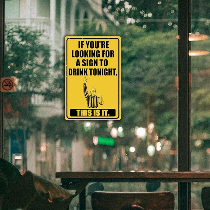 Funny Bar Signs For Home Bar Wall Decor If You're Looking For A Sign To Drink Tonight Tin Sign Vintage Stuff Man Cave Accessories Mens Room Decorations For Men Basement Bar Decor 8" x 12"-StrideForce Fitness