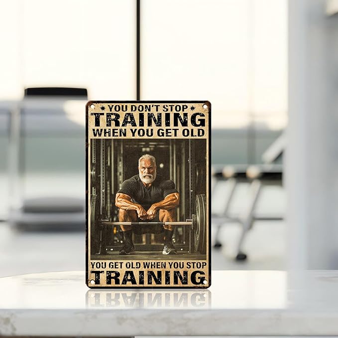 Vintage Gym Training Metal Tin Sign You Don’t Stop Training When You Get Old Wall Art Decor For Bodybuilder Funny Wall Art Home Kitchen Gym Boxing Club Fitness 12 * 8inch-StrideForce Fitness