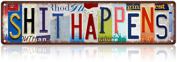 Vintage Shit Happens Wall Decor Street Signs Metal Tin Signs 16 x 4 Inches-StrideForce Fitness