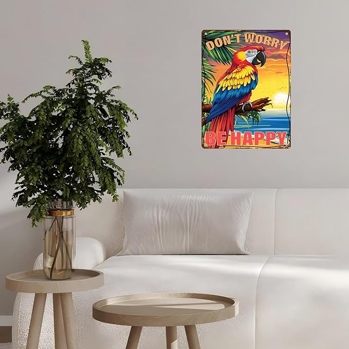 Vintage Tin Sign Don't Worry Be Happy Tin Sign The Beach Parrot for Home Farm Outdoor Bathroom Restaurant Cafes Bars Club Kitchen Garage Cute Vintage Art Wall Decor 12 * 16inch-StrideForce Fitness