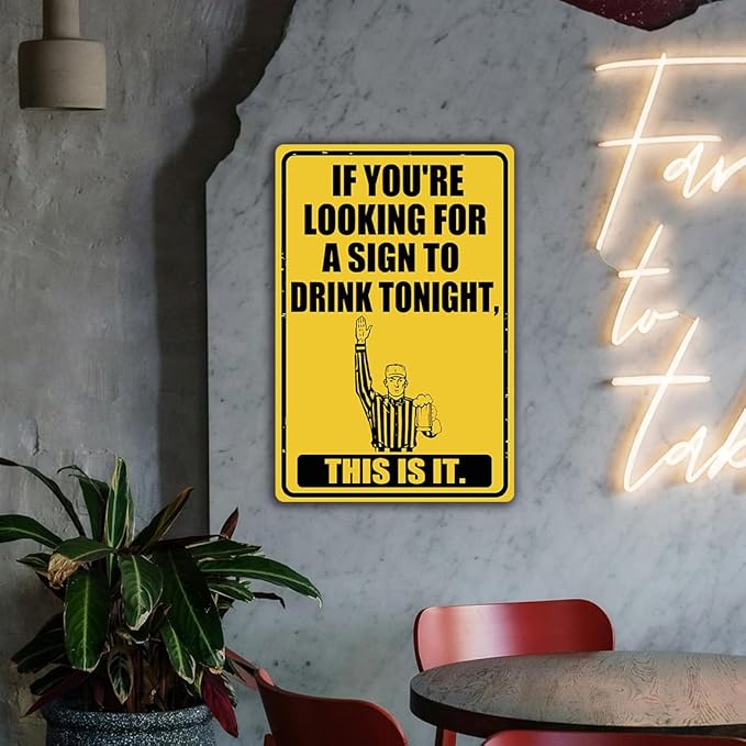 Funny Bar Signs For Home Bar Wall Decor If You're Looking For A Sign To Drink Tonight Tin Sign Vintage Stuff Man Cave Accessories Mens Room Decorations For Men Basement Bar Decor 8" x 12"-StrideForce Fitness