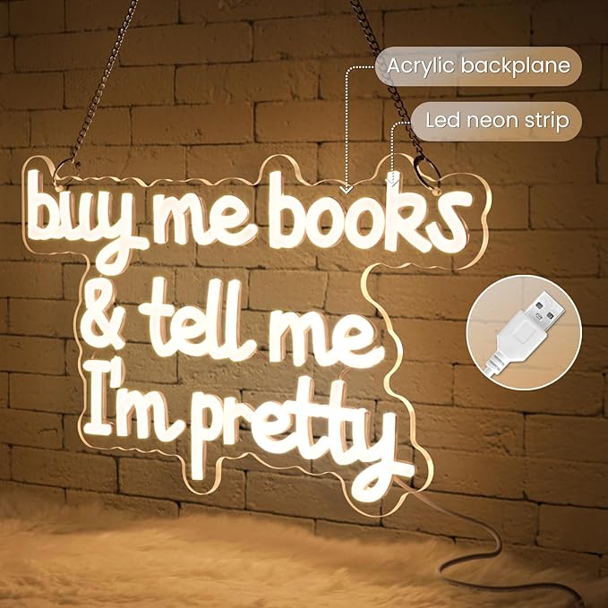 Buy Me Books and Tell Me I'm Pretty Neon Sign,Neon Signs For wall Decor,Classroom Sign,Warm White LED Sign,Dimmable Letter Neon Lights,Neon Light Sign for Bedroom Classroom Led Wall Art-StrideForce Fitness