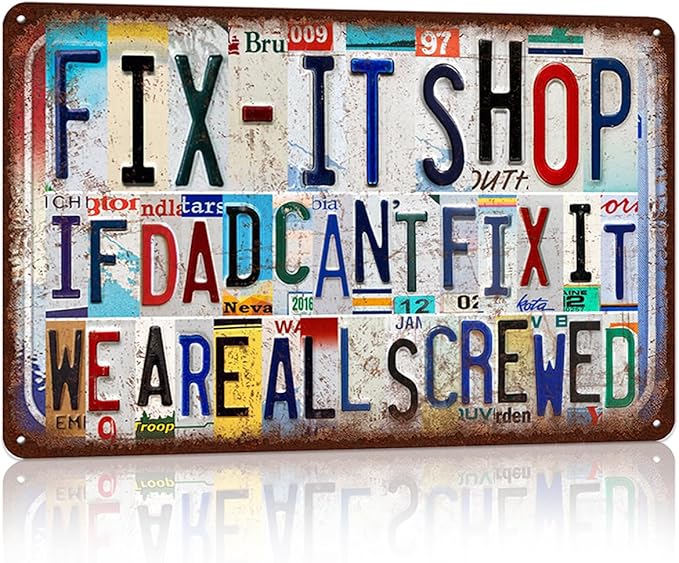 Vintage Fix-it Shop Wall Decor Metal Sign Tin Signs Poster - If Dad Can't Fix It We Are All Screwed-StrideForce Fitness