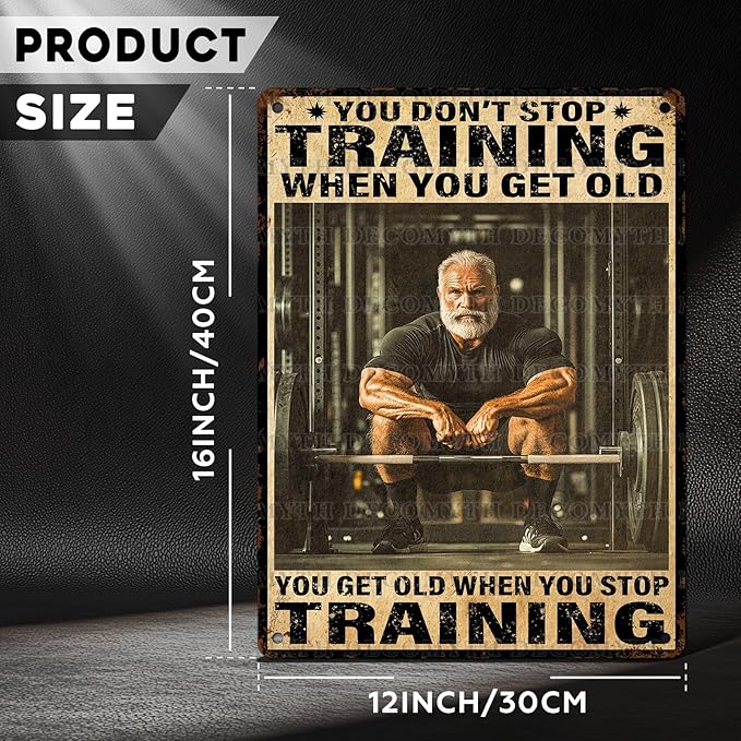 Vintage Gym Training Metal Tin Sign You Don’t Stop Training When You Get Old Wall Art Decor For Bodybuilder Funny Wall Art Home Kitchen Gym Boxing Club Fitness 12 * 16inch-StrideForce Fitness
