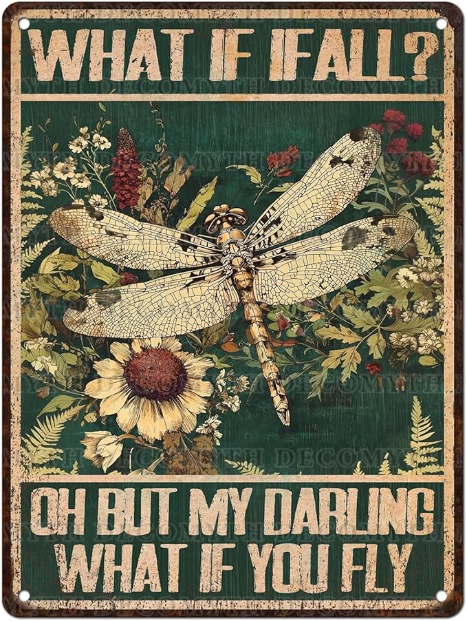 Dragonfly Vintage Tin Sign What If I Fall Metal Tin Sign for Home Bedroom 12 * 16inch-StrideForce Fitness