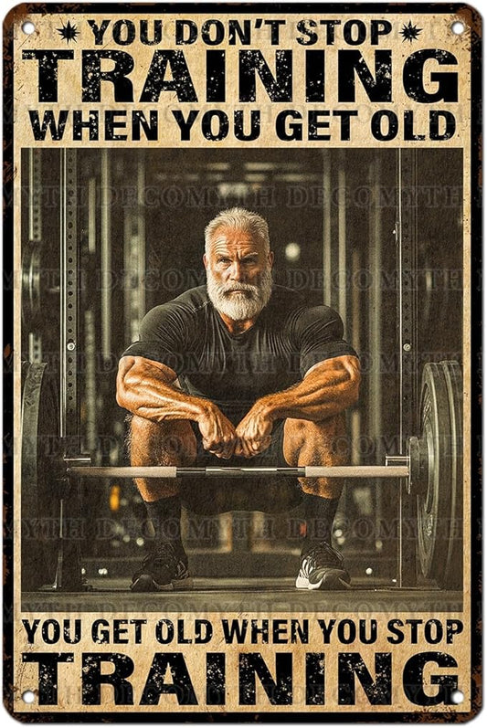 Vintage Gym Training Metal Tin Sign You Don’t Stop Training When You Get Old Wall Art Decor For Bodybuilder Funny Wall Art Home Kitchen Gym Boxing Club Fitness 12 * 8inch-StrideForce Fitness
