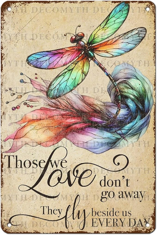 Vintage Tin Sign Those We Love Don't Go Away They Fly Belive Us Every Day Tin Sign for Home Farm Outdoor Bathroom Restaurant Cafes Bars Club Kitchen Garage Art Wall Decor 12 * 8inch-StrideForce Fitness