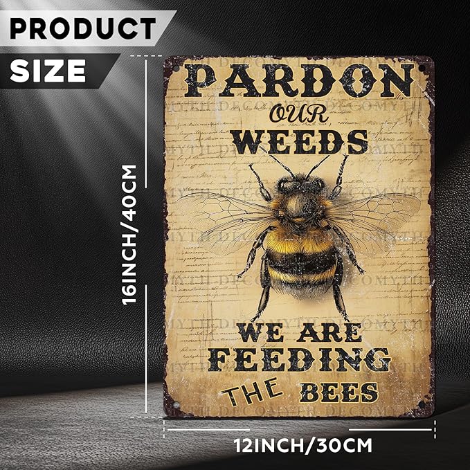 Vintage Bee Tin Sign Pardon Our Weeds We're Feeding The Bees Retro Garden Metal Poster Funny Wall Art Cafe Office Wall Decor for Kitchen Home Bar Plub Club Shop 12 * 16inch-StrideForce Fitness