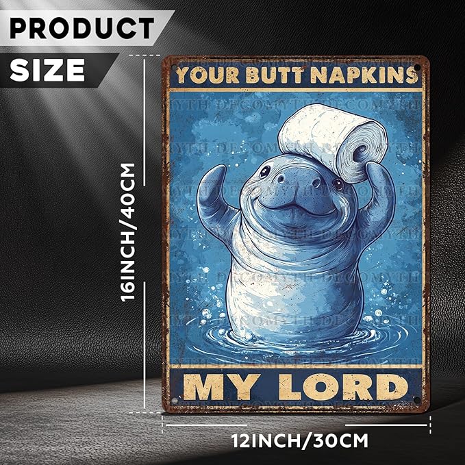 Vintage Manatee Tin Sign Your Butt Napkins My Lord Retro Bathroom Metal Poster Funny sea Cow Wall Art Toilet Man Cave Bar Cafe Indoor Room Garage Store Office 12 * 16inch-StrideForce Fitness