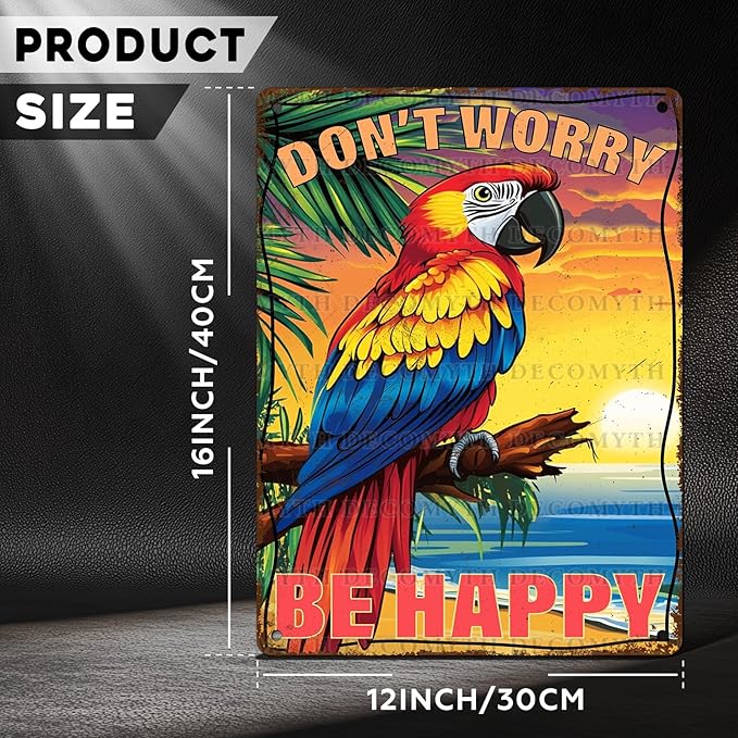 Vintage Tin Sign Don't Worry Be Happy Tin Sign The Beach Parrot for Home Farm Outdoor Bathroom Restaurant Cafes Bars Club Kitchen Garage Cute Vintage Art Wall Decor 12 * 16inch-StrideForce Fitness