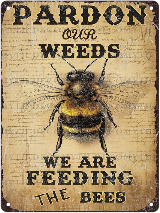 Vintage Bee Tin Sign Pardon Our Weeds We're Feeding The Bees Retro Garden Metal Poster Funny Wall Art Cafe Office Wall Decor for Kitchen Home Bar Plub Club Shop 12 * 16inch-StrideForce Fitness